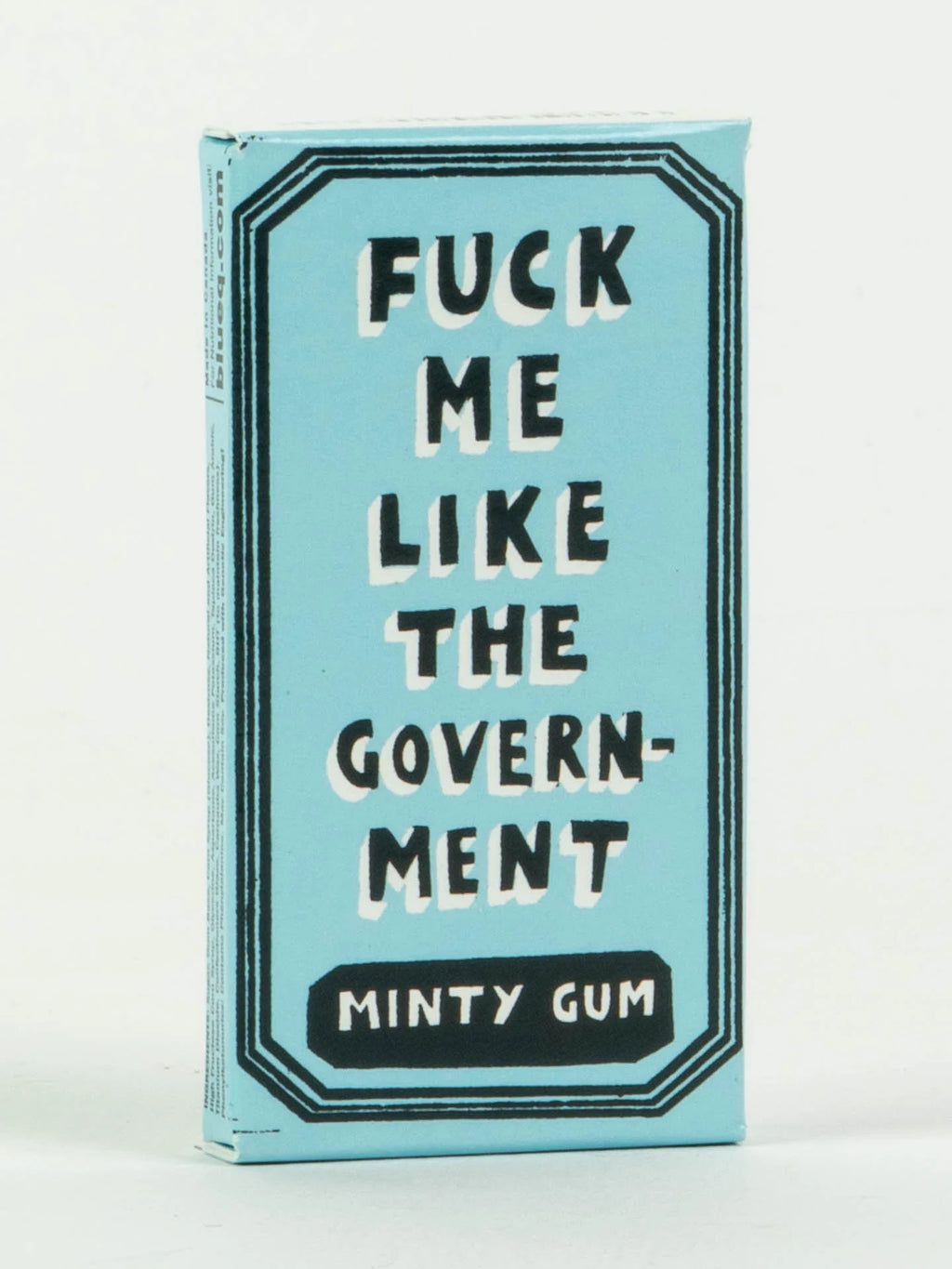 Fuck Me Like The Government | Gum