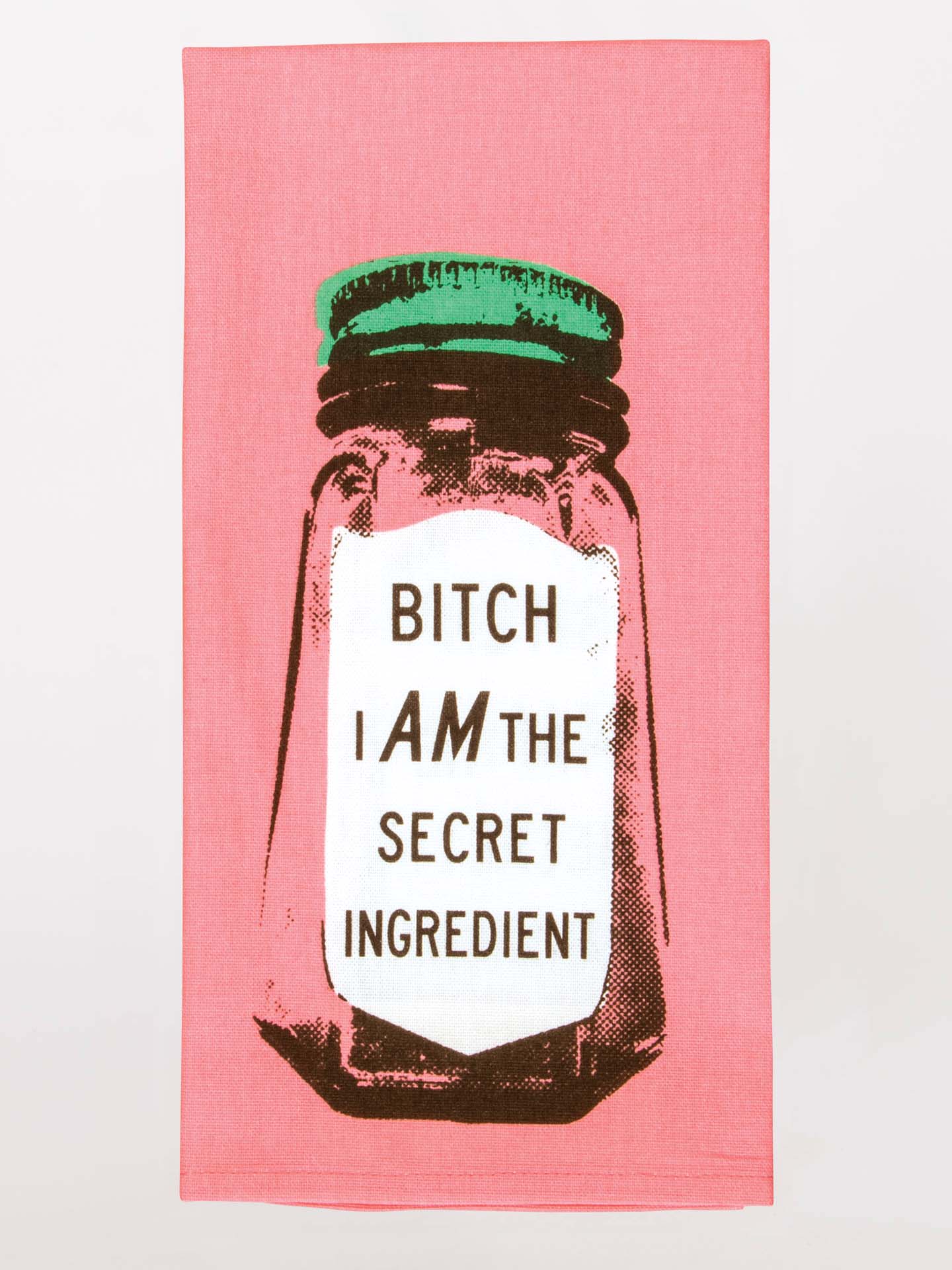 Bitch I Am The Secret Ingredient | Dish Towel