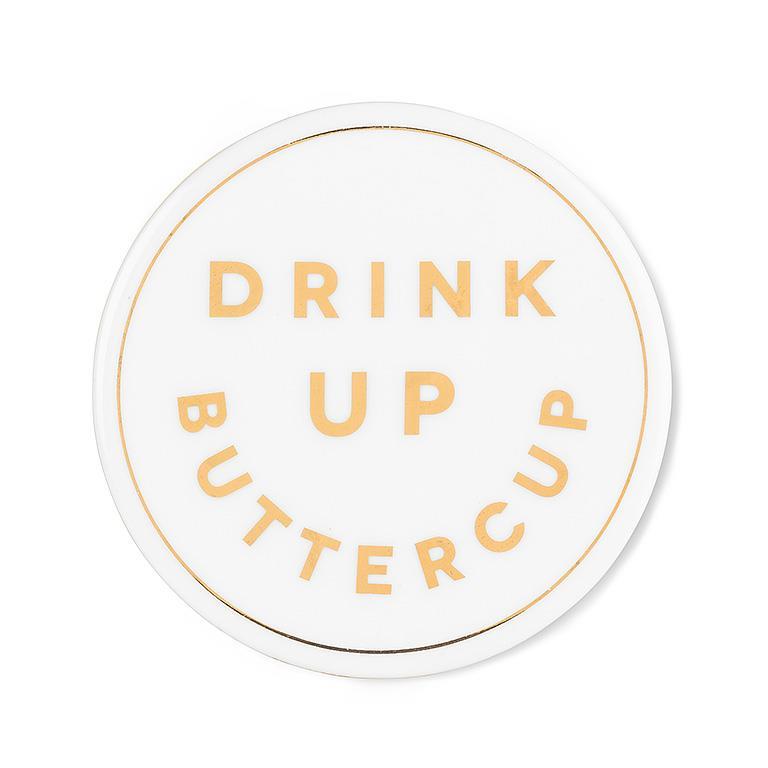 Drink Up Buttercup | Ceramic Coaster