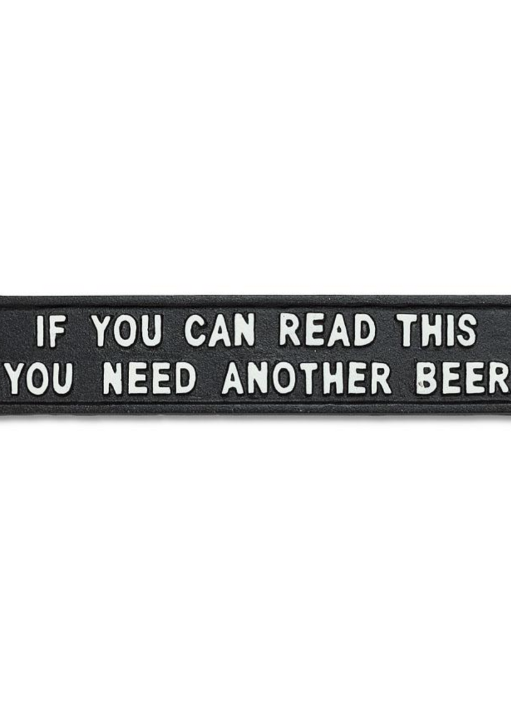 Need Another Beer Sign
