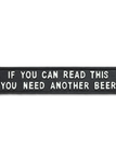 Need Another Beer Sign