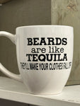 Beards Are Like Tequila - Mug | Empire Of Sass