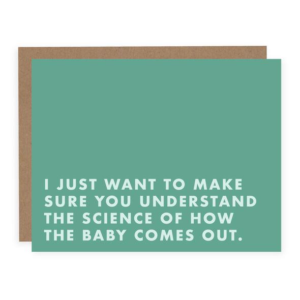 The Science of How the Baby Comes Out | Greeting Card