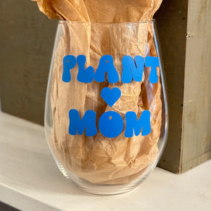 Plant Mom - Wine Glass | Raine Designs