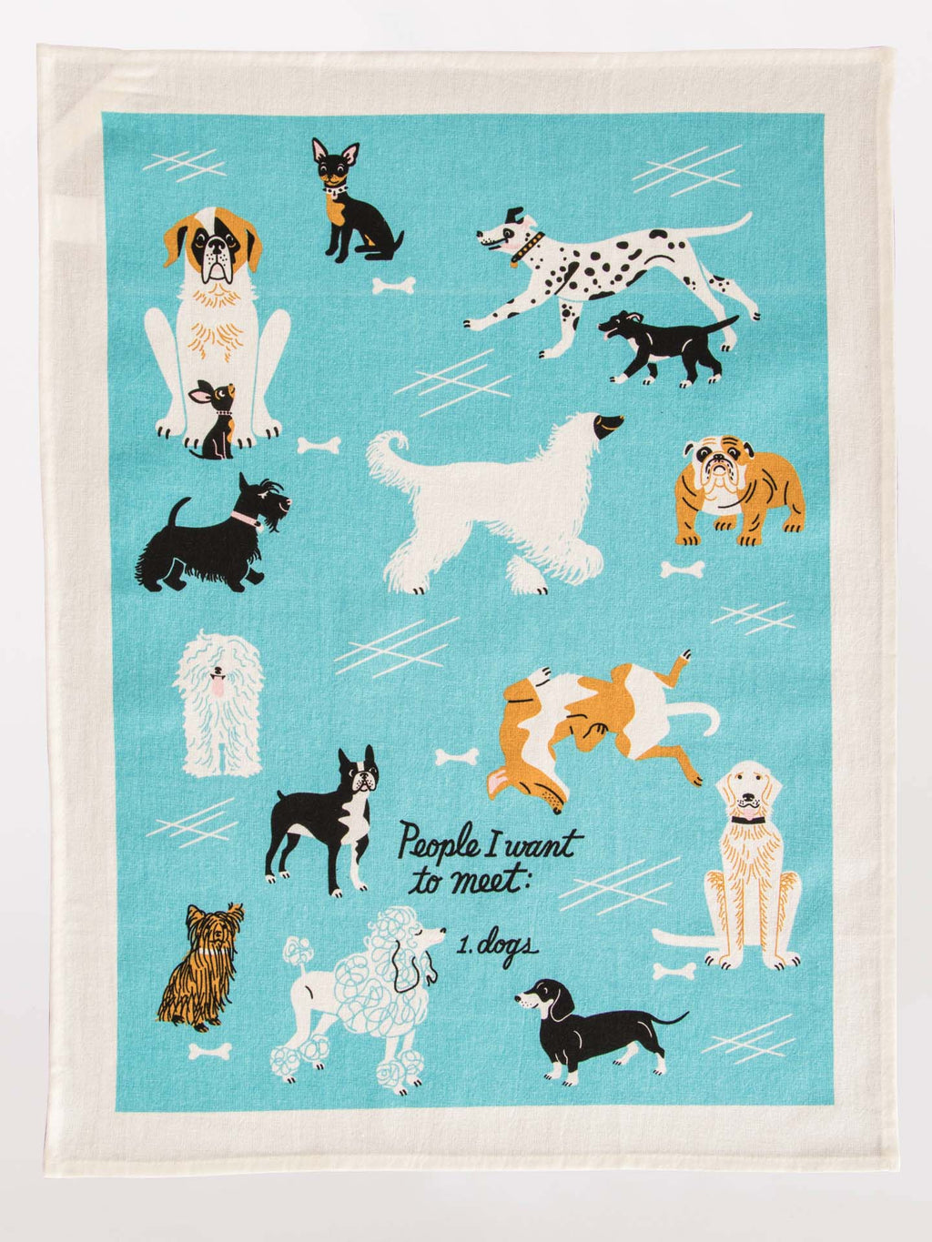People I Want To Meet: Dogs | Dish Towel