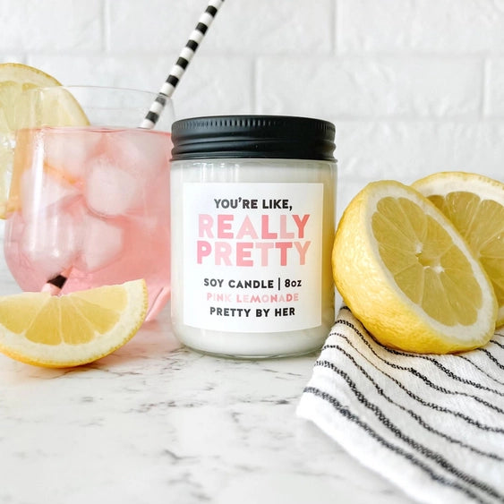 You're Like, Really Pretty - Candle | Pretty By Her