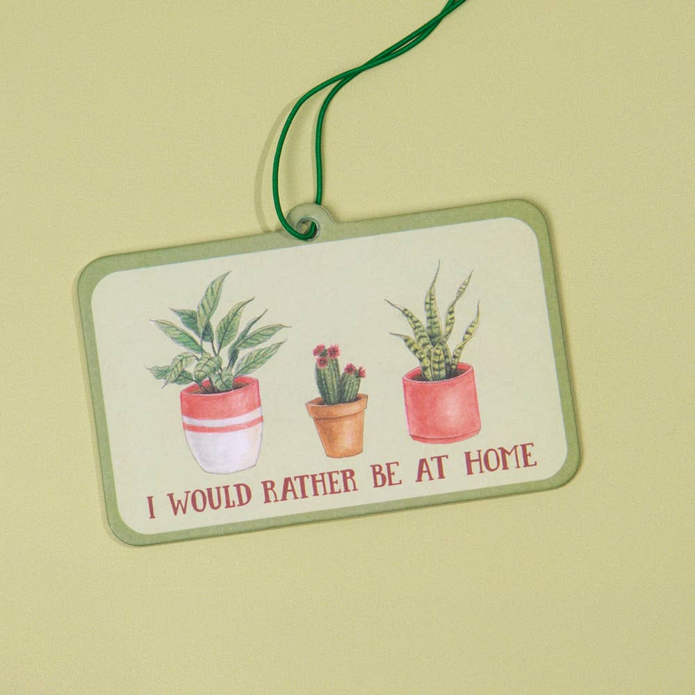 I Would Rather Be at Home - Air Freshener | Naughty Florals