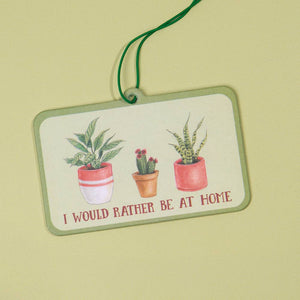 I Would Rather Be at Home - Air Freshener | Naughty Florals