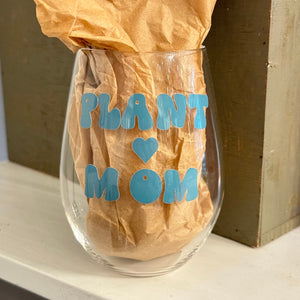 Plant Mom - Wine Glass | Raine Designs