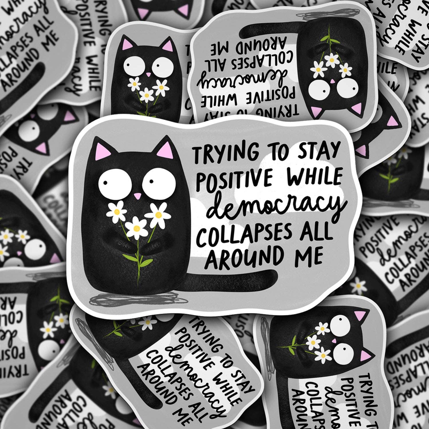 Trying To Stay Positive | Vinyl Sticker