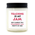 Teaching Is My Jam | Soy Wax Candle