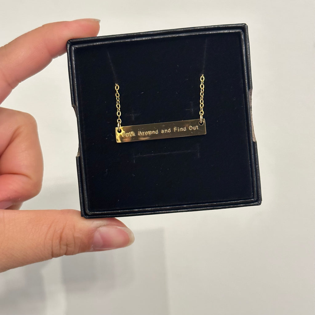 Fuck Around and Find Out | Bar Necklace
