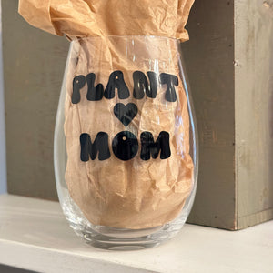 Plant Mom - Wine Glass | Raine Designs