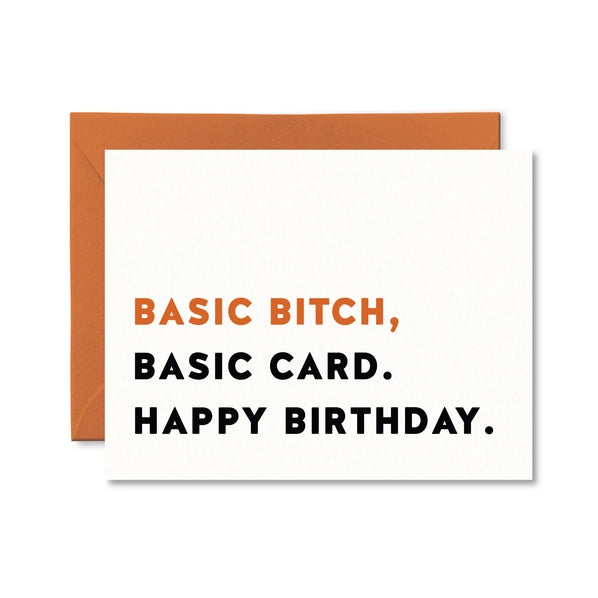 Basic Bitch, Basic Card | Greeting Card