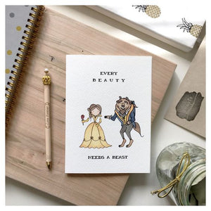 Every Beauty Needs A Beast - Greeting Card | Kenzie Cards