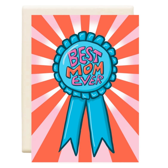 Best Mom Ever | Mother's Day Greeting Card