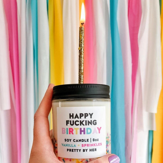 Happy F*cking Birthday - Candle | Pretty By Her