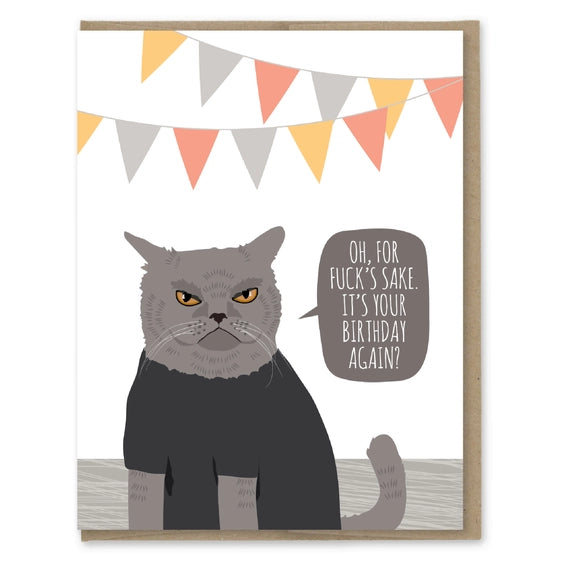 It's Your Birthday Again? - Greeting Card | Modern Printed Matter