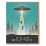 UFO Birthday Wish - President Abduction - I Hope All Your Wishes Come True | Greeting Card