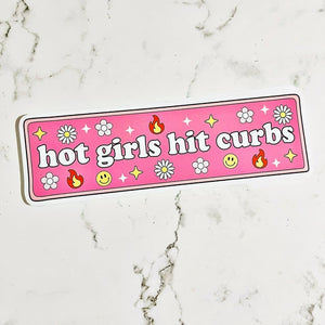Hot Girls Hit Curbs - Bumper Sticker | Sonny Rising