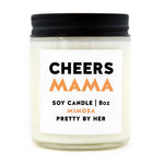 Cheers Mama | Candle