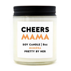 Cheers Mama - Candle | Pretty By Her