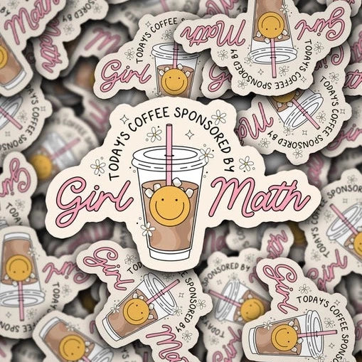 This Coffee Is Sponsored By Girl Math - Sticker | Sonny Rising