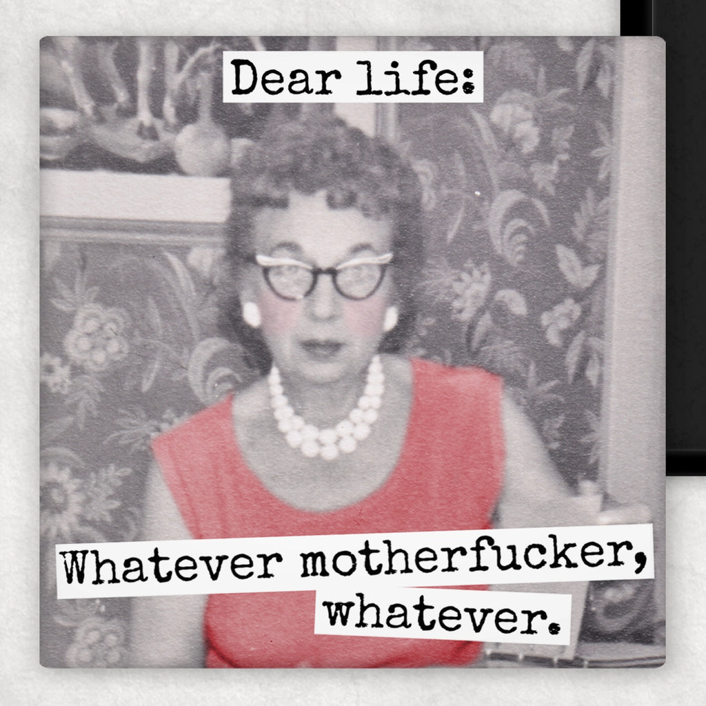 Dear Life: Whatever motherfucker, whatever - Fridge Magnet | Raven's Rest Studio
