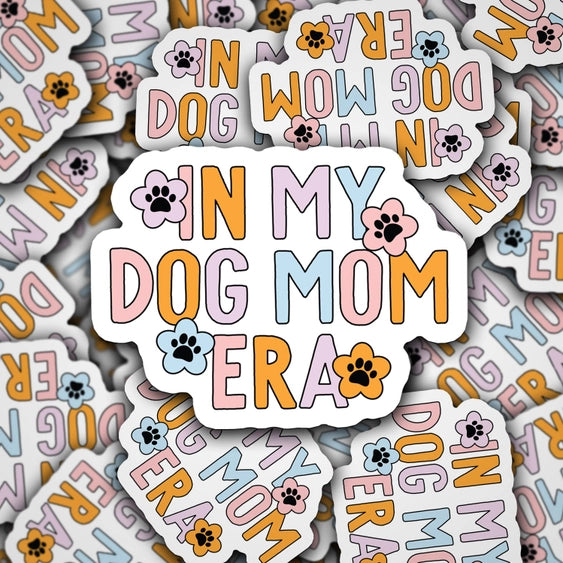 In My Dog Mom Era | Sticker