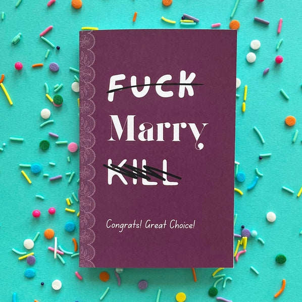 F*CK. Marry. Kill. Great Choice! - Greeting Card | Two Brits Print Co