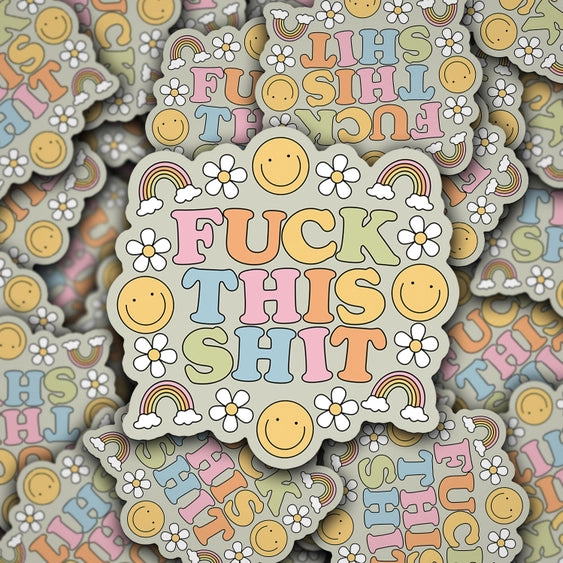 Fuck This Shit - Sticker | Sonny Rising