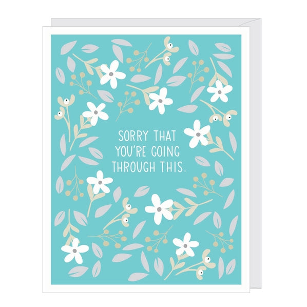Sorry That You're Going Through This | Sympathy Card