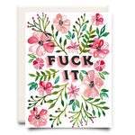 Fuck It - Greeting Card | Inkwell Cards