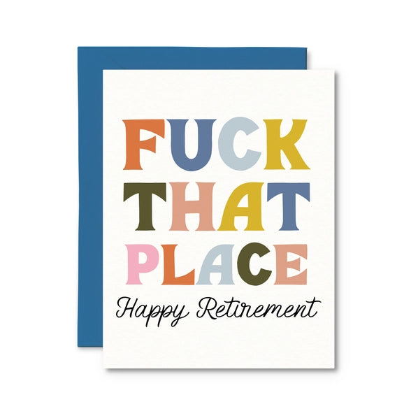 Fuck That Place - Retirement Card | Pretty By Her