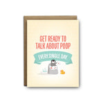 Get Ready To Talk About Poop | Greeting Card
