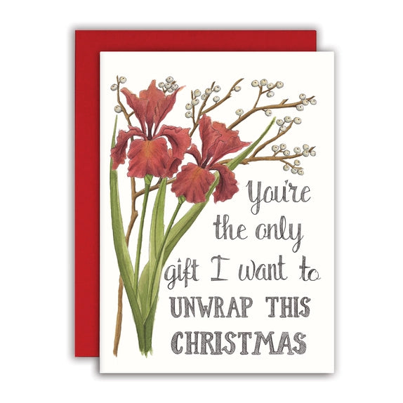 Only Gift I Want To Unwrap - Christmas Card | Naughty Floral