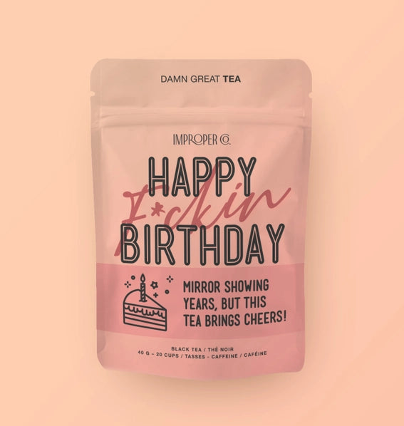 Happy F*ckin' Birthday | Damn Great Tea