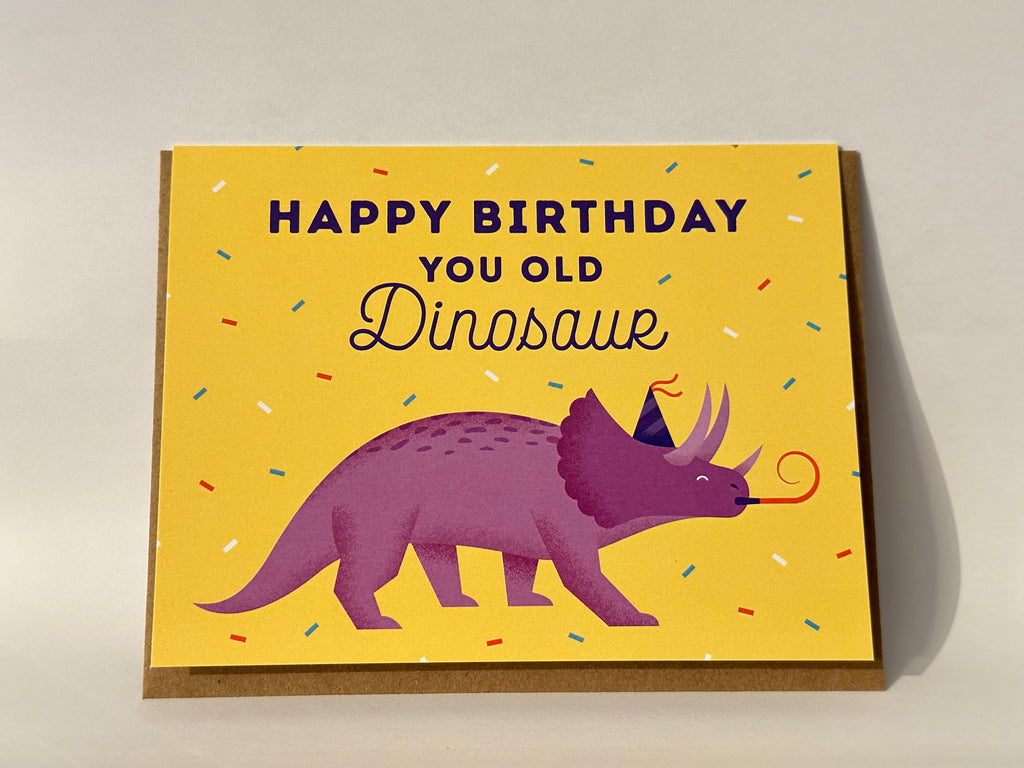 Happy Birthday You Old Dinosaur - Birthday Card | Quirky Paper Co.