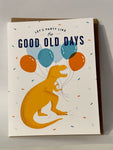 Party Like the Good Old Days - Birthday Card | Quirky Paper Co.