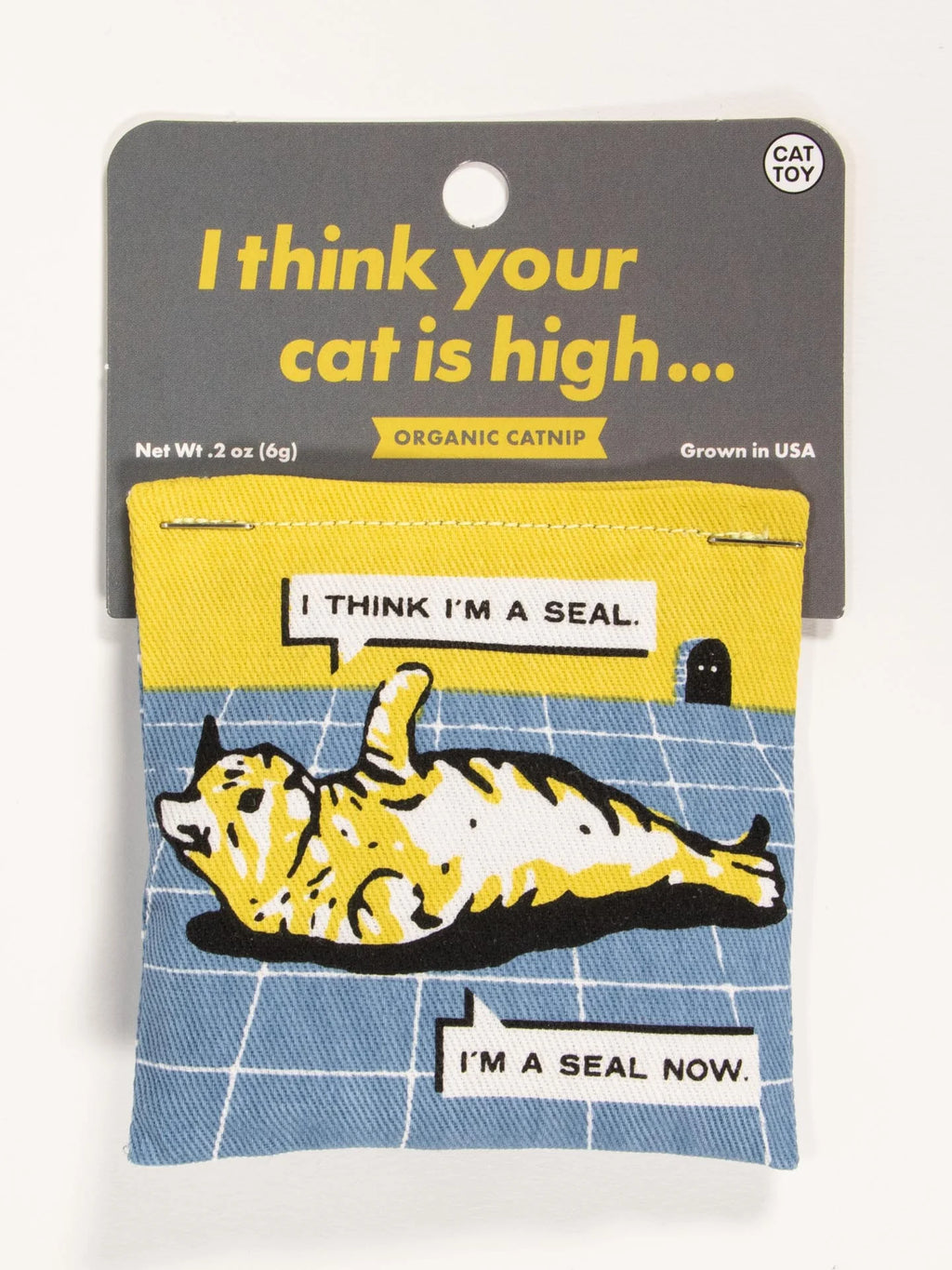 I Think Your Cat Is High | Catnip Toy