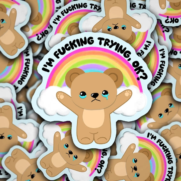 I'm Fucking Trying, OK? | Sticker