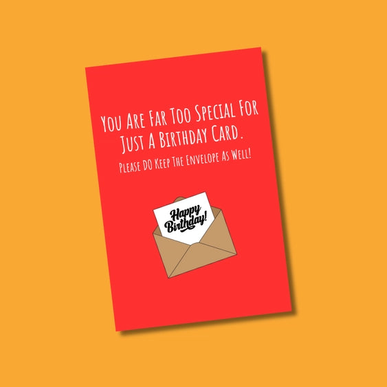 You're Too Special For Just A Birthday Card | Greeting Card