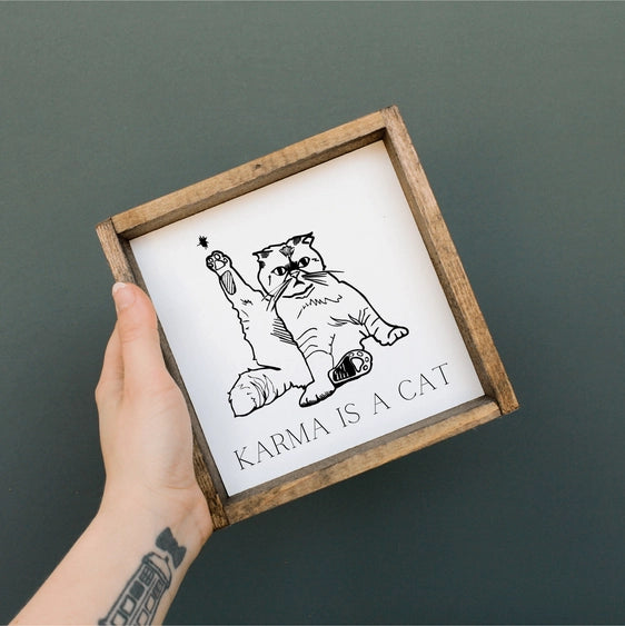 Karma Is A Cat | Mini Wood Sign