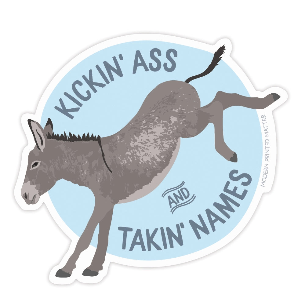 Kickin' Ass And Takin' Names | Sticker