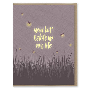 Your Butt Lights Up My Life - Greeting Card | Modern Printed Matter