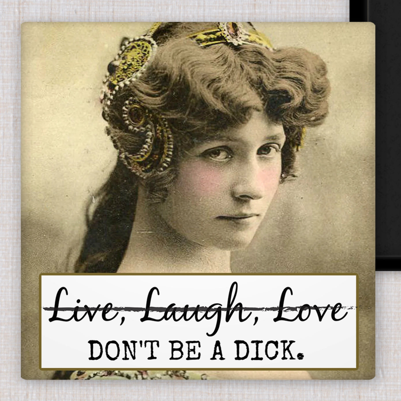 Live Laugh Don't Be A Dick - Fridge Magnet | Raven's Rest Studio