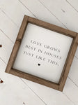 Love Grows Best - Wooden Sign | Ashwood Designs