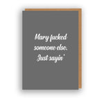 Mary Fucked Someone Else, Just Sayin' - Christmas Card | The Sweary Card Co.