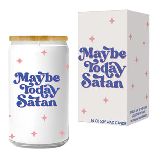 Maybe Today Satan | Candle