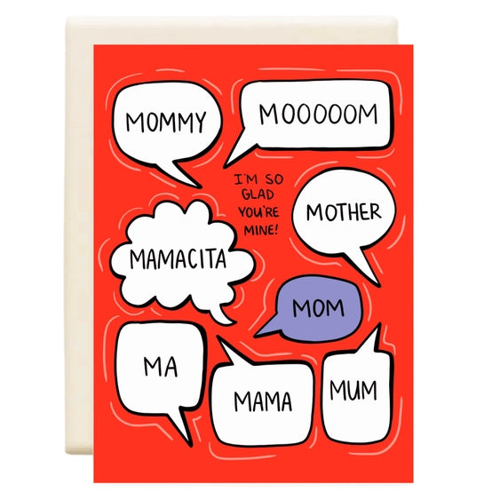 Mom Mommy Mama Moooooom | Mother's Day Greeting Card